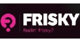 FRISKY CHILL | feelin' frisky?