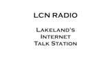 LCN Radio - Lakeland's Internet Talk Station