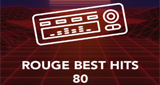 Rouge FM - Best Hits 80's