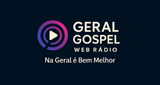 Web Rádio Geral Gospel