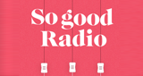 So Good Radio