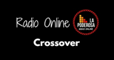 La Poderosa Radio Online Crossover