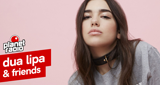 planet dua lipa & friends