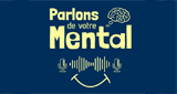 Parlons de votre Mental _ Radio