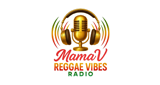 MamaV Reggae Vibes Radio