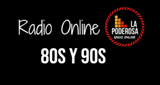 La Poderosa Radio Online 80s y 90s