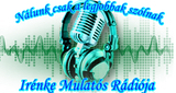 Irénke Mulatós Rádiója