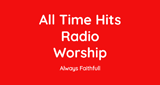 All time hits radio worship