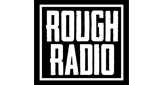 ROUGH Radio